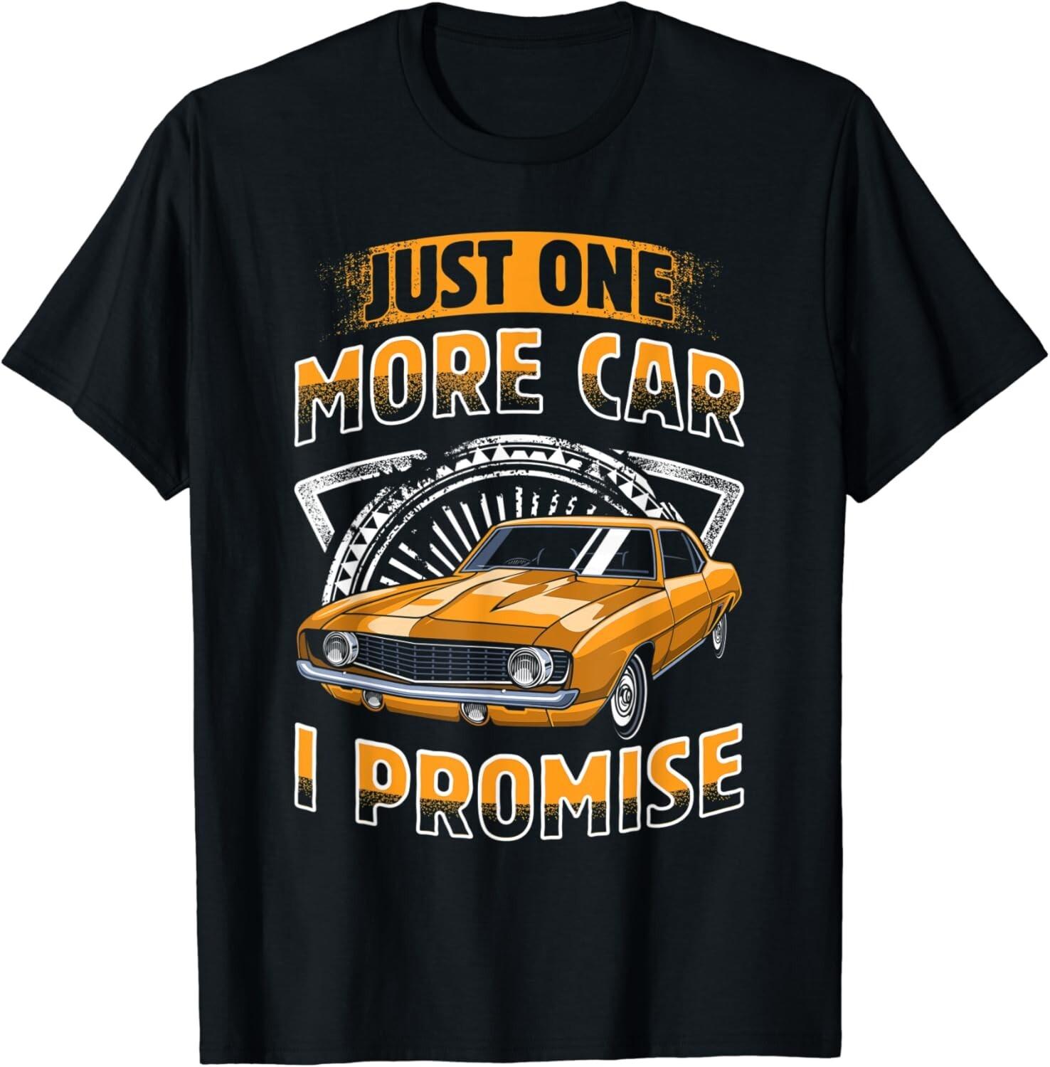 Funny Vintage Just One More Car I Promise Tee Gift Unisex T-Shirt S разноцветный
Funny Vintage Just One More Car I Promise Tee Gift Unisex T-Shirt S разноцветный