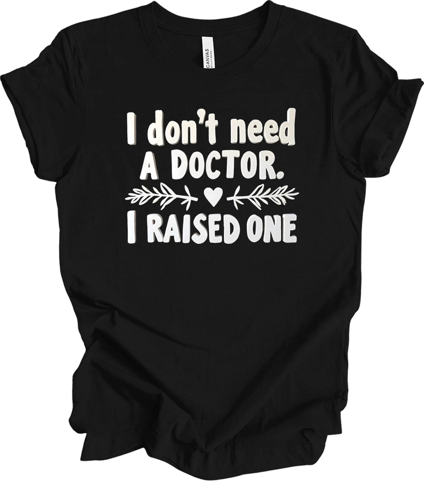 Proud Parent Gift I Raised a Doctor Quote - Unique Milestone Keepsake T shirt L
Proud Parent Gift I Raised a Doctor Quote - Unique Milestone Keepsake T shirt L