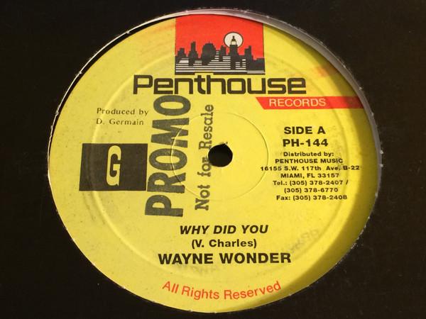 12inch Record WAYNE WONDER - Why Did You PH144 Penthouse Recor US Reggae, Ska & Dub Used
12inch Record WAYNE WONDER - Why Did You PH144 Penthouse Recor US Reggae, Ska & Dub Used