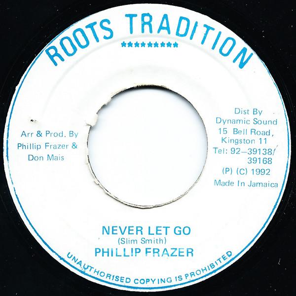 7inch Record PHILLIP FRASER - Never Let Go NONE Roots Tradition 1992 Jamaica Reggae, Ska & Dub Used
7inch Record PHILLIP FRASER - Never Let Go NONE Roots Tradition 1992 Jamaica Reggae, Ska & Dub Used
