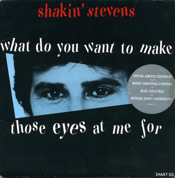 7inch Record SHAKIN STEVENS - What Do You Want To Make Those Eyes SHAKYG5 Epic 1987 UK Rock Used
7inch Record SHAKIN STEVENS - What Do You Want To Make Those Eyes SHAKYG5 Epic 1987 UK Rock Used