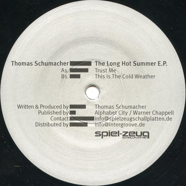 12inch Record THOMAS SCHUMACHER - The Long Hot Summer E.P. SPIEL24 Spiel-Zeug Scha 2003 Germany Dance & Electronica Used
12inch Record THOMAS SCHUMACHER - The Long Hot Summer E.P. SPIEL24 Spiel-Zeug Scha 2003 Germany Dance & Electronica Used