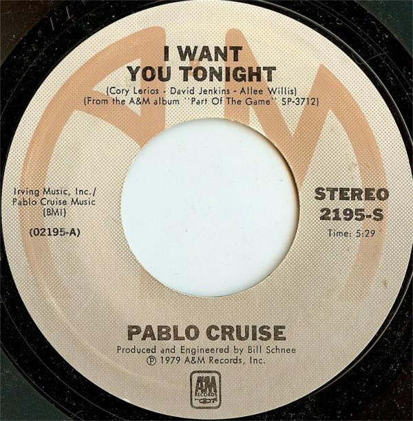 7inch Record PABLO CRUISE - I Want You Tonight / Family Man 2195S A&M Records 1979 US Rock Used
7inch Record PABLO CRUISE - I Want You Tonight / Family Man 2195S A&M Records 1979 US Rock Used