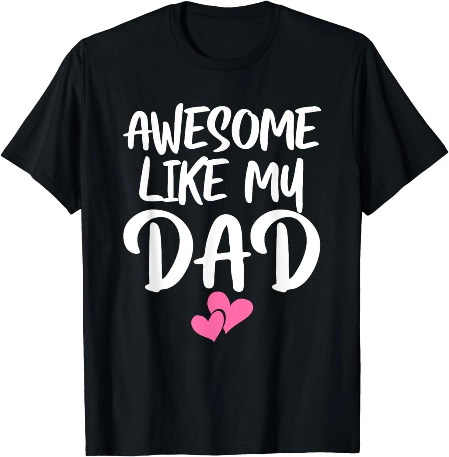 Awesome Like My Dad Shirt Daughter Dad and Son Matching Gift Unisex T-Shirt M
Awesome Like My Dad Shirt Daughter Dad and Son Matching Gift Unisex T-Shirt M