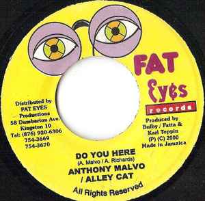 7inch Record ANTHONY MALVO / ALLEY CAT / HAWKEYE - Do You Here / Big Up Yuh Chest NONE Fat Eyes Record 2000 Jamaica Reggae, Ska & Dub Used
7inch Record ANTHONY MALVO / ALLEY CAT / HAWKEYE - Do You Here / Big Up Yuh Chest NONE Fat Eyes Record 2000 Jamaica Reggae, Ska & Dub Used