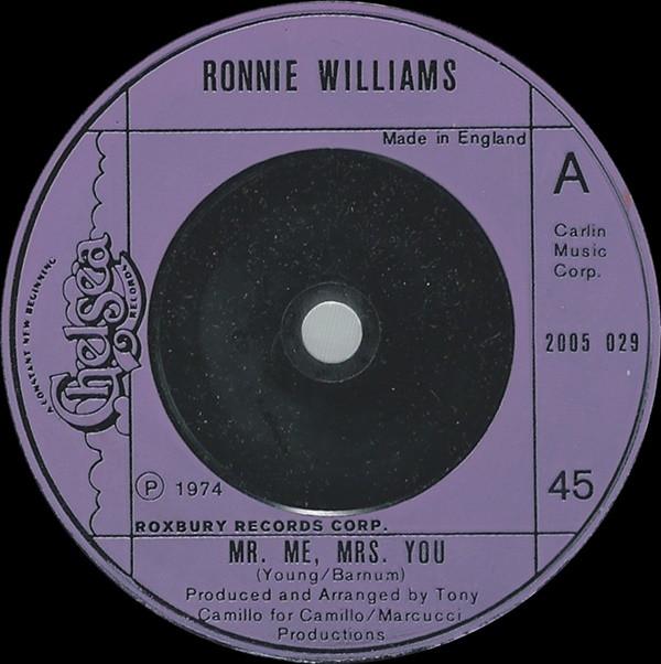 7inch Record RONNIE WILLIAMS Mr. Me Mrs. You 2005029 Chelsea Records 1975 UK SoulFunk Used
7inch Record RONNIE WILLIAMS Mr. Me Mrs. You 2005029 Chelsea Records 1975 UK SoulFunk Used