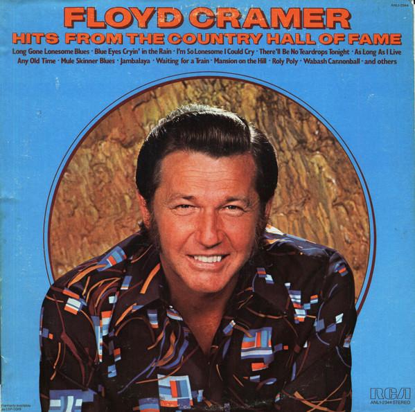 LP Record FLOYD CRAMER - Hits From The Country Hall Of Fame ANL12344 RCA 1977 US Pop Used
LP Record FLOYD CRAMER - Hits From The Country Hall Of Fame ANL12344 RCA 1977 US Pop Used