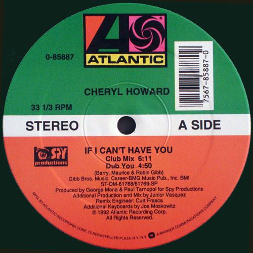 12inch Record CHERYL HOWARD - If I Can t Have You 085887 Atlantic 1992 US Dance & Electronica Used
12inch Record CHERYL HOWARD - If I Can t Have You 085887 Atlantic 1992 US Dance & Electronica Used