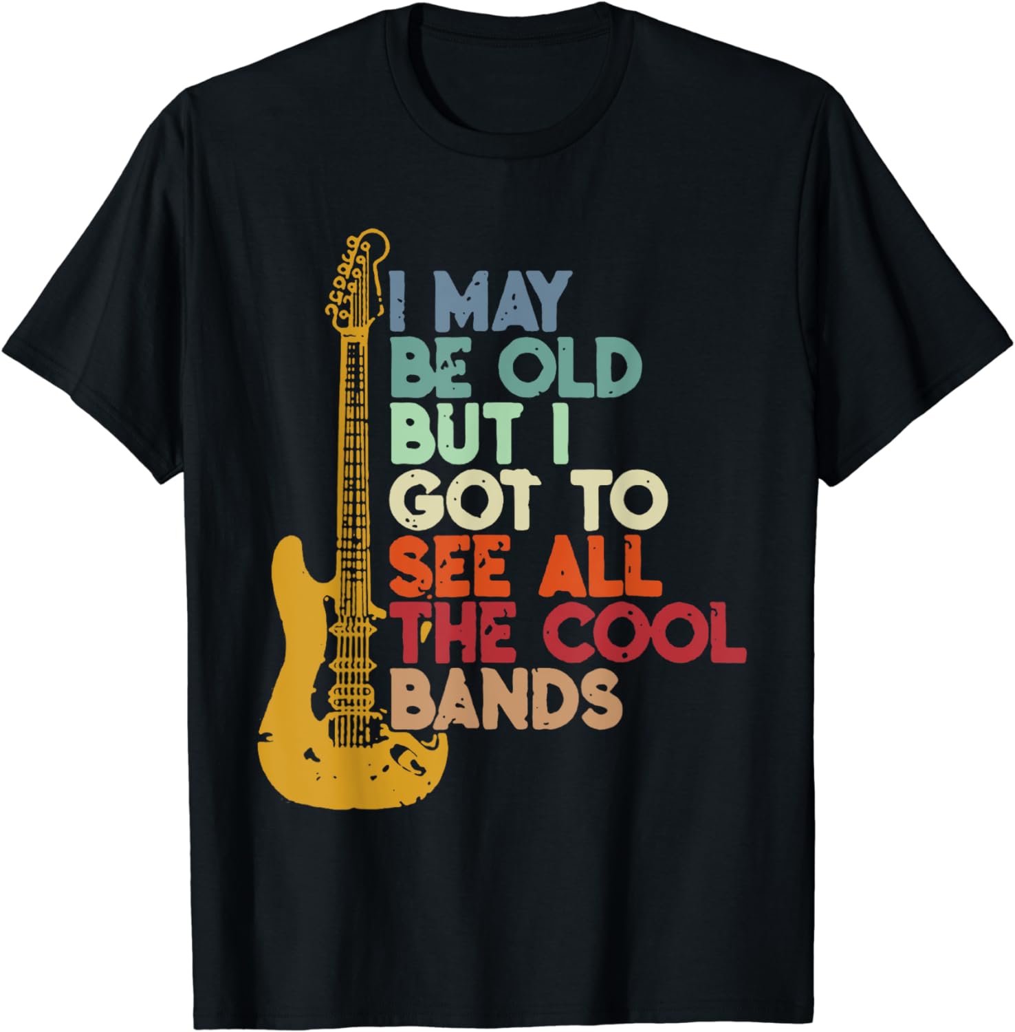 I May Be Old But I Got To See All The Cool Bands TShirt Vintage T Shirt Men Clothing Tops Graphic T Shirts Streetwear S
I May Be Old But I Got To See All The Cool Bands TShirt Vintage T Shirt Men Clothing Tops Graphic T Shirts Streetwear S