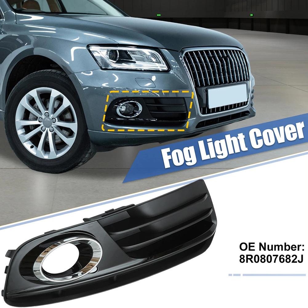 Replacement Fog Light Covers Front Bumper Grille Bezel for For Q5 2013 2017 OEM 8R0807681M 8R0807682M High Fit
Replacement Fog Light Covers Front Bumper Grille Bezel for For Q5 2013 2017 OEM 8R0807681M 8R0807682M High Fit