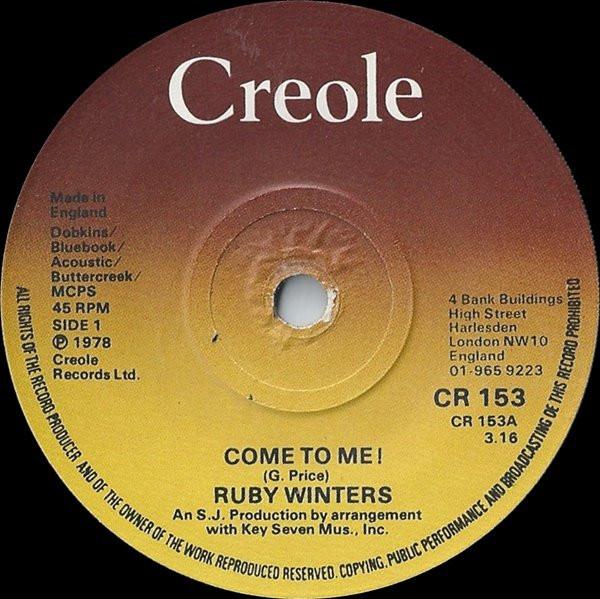 7inch Record RUBY WINTERS - Come To Me! CR153 Creole Records 1978 UK Soul/Funk Used
7inch Record RUBY WINTERS - Come To Me! CR153 Creole Records 1978 UK Soul/Funk Used