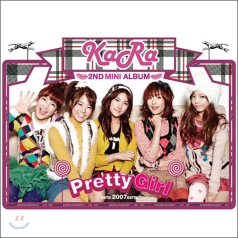 Kara - Mini Album: Pretty Girl 
Kara - Mini Album: Pretty Girl