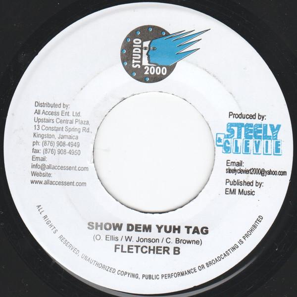 7inch Record FLETCHER B / FLETCHER B, MR. G - Show Dem Yuh Tag / Gully Banks NONE Studio 2000 Jamaica Reggae, Ska & Dub Used
7inch Record FLETCHER B / FLETCHER B, MR. G - Show Dem Yuh Tag / Gully Banks NONE Studio 2000 Jamaica Reggae, Ska & Dub Used