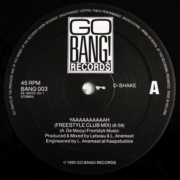 12inch Record D-SHAKE - Yaaaaaaaaaah (Freestyle Club Mix) / BANG003 Go Bang! Record 1990 Netherland Dance & Electronica Used
12inch Record D-SHAKE - Yaaaaaaaaaah (Freestyle Club Mix) / BANG003 Go Bang! Record 1990 Netherland Dance & Electronica Used