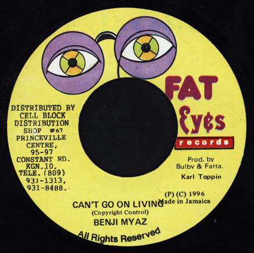 7inch Record BENJI MYAZ - Can t Go On Living NONE Fat Eyes Record 1996 Jamaica Reggae, Ska & Dub Used
7inch Record BENJI MYAZ - Can t Go On Living NONE Fat Eyes Record 1996 Jamaica Reggae, Ska & Dub Used