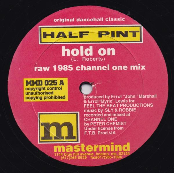 12inch Record HALF PINT / LAVONYA BAILEY - Hold On / I Wanna Be Down MMD025 Mastermind Reco 1992 US Reggae, Ska & Dub Used
12inch Record HALF PINT / LAVONYA BAILEY - Hold On / I Wanna Be Down MMD025 Mastermind Reco 1992 US Reggae, Ska & Dub Used