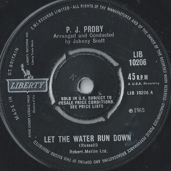 7inch Record P.J. PROBY - Let The Water Run Down LIB10206 Liberty 1965 UK Pop Used
7inch Record P.J. PROBY - Let The Water Run Down LIB10206 Liberty 1965 UK Pop Used