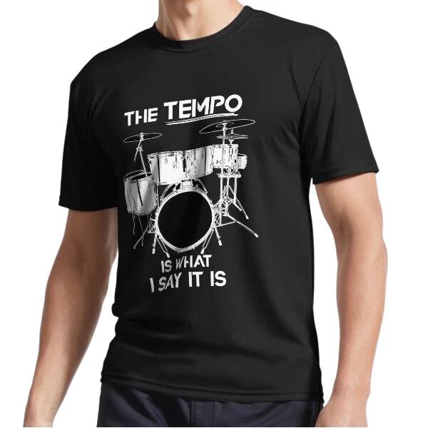 New The Tempo Is What I say It Is Drummer Logo T-Shirt Funny Size S to 5XL 3XL
New The Tempo Is What I say It Is Drummer Logo T-Shirt Funny Size S to 5XL 3XL