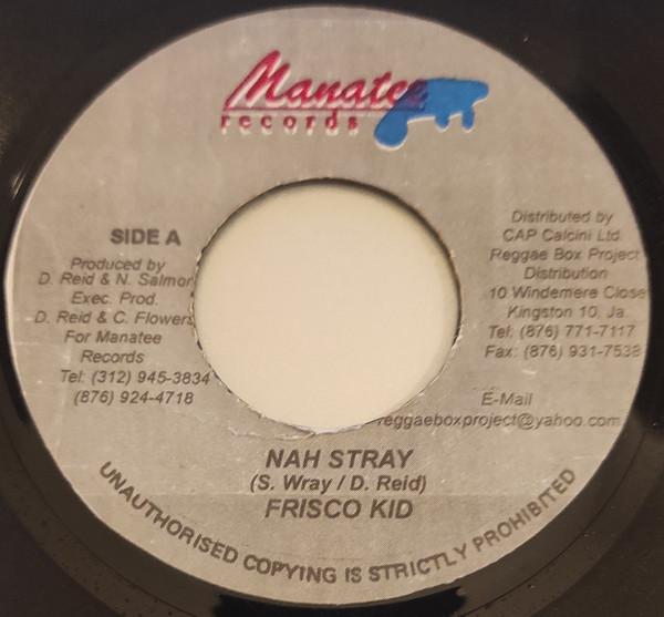7-дюймовая пластинка FRISCO KID - Nah Stray NONE Manatee Records 2002 Ямайка Регги, Ска и Даб Б/У
7-дюймовая пластинка FRISCO KID - Nah Stray NONE Manatee Records 2002 Ямайка Регги, Ска и Даб Б/У