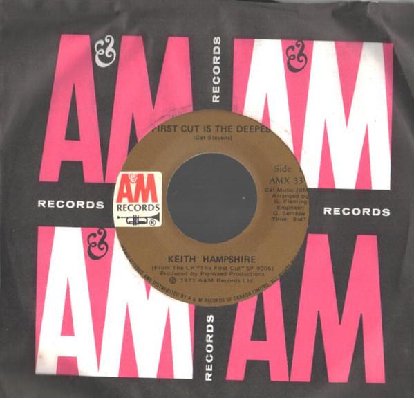 7inch Record KEITH HAMPSHIRE First Cut Is The Deepest AMX337 AM Records 1973 Canada Rock Used
7inch Record KEITH HAMPSHIRE First Cut Is The Deepest AMX337 AM Records 1973 Canada Rock Used