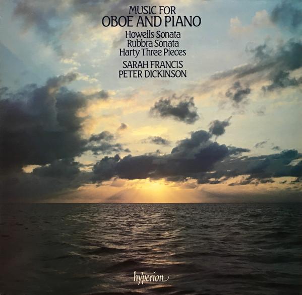 LP Record HOWELLS / RUBBRA / HARTY - SARAH FR - Music For Oboe And Piano A66206 HYPERION 1986 UK Classical Used
LP Record HOWELLS / RUBBRA / HARTY - SARAH FR - Music For Oboe And Piano A66206 HYPERION 1986 UK Classical Used