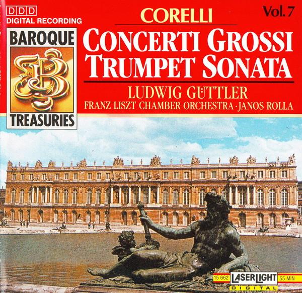CD CORELLI LUDWIG GTTLER FRANZ LI Concerti Grossi Trumpet Sonata 15662 LaserLight Digi 1990 Germany Classical Used
CD CORELLI LUDWIG GTTLER FRANZ LI Concerti Grossi Trumpet Sonata 15662 LaserLight Digi 1990 Germany Classical Used