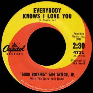 7inch Record SAM TAYLOR, RENE HALL BAND - Everybody Knows I Love You 4711 Capitol Records 1962 US Soul/Funk Used
7inch Record SAM TAYLOR, RENE HALL BAND - Everybody Knows I Love You 4711 Capitol Records 1962 US Soul/Funk Used