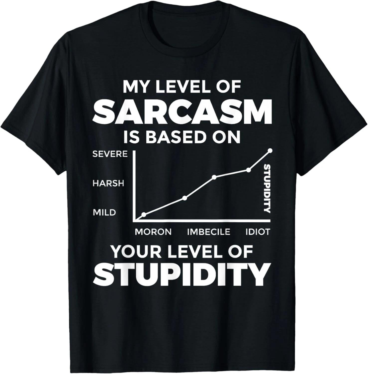 My Level of Sarcasm is Based On Your Level of Stupidity Mens Gift Unisex T-Shirt 3XL
My Level of Sarcasm is Based On Your Level of Stupidity Mens Gift Unisex T-Shirt 3XL