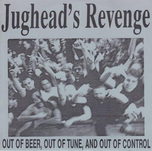 7inch Record JUGHEAD S REVENGE - Out Of Beer, Out Of Tune, And Out O HARD001 Hard Records 1991 US Rock Used
7inch Record JUGHEAD S REVENGE - Out Of Beer, Out Of Tune, And Out O HARD001 Hard Records 1991 US Rock Used