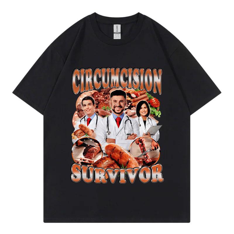 Circumcision Survivor Funny Meme Tshirt Men Women Clothing Fashion Y2k Short Sleeve Tshirts Summer Casual Loose Cotton T Shirt 4XL
Circumcision Survivor Funny Meme Tshirt Men Women Clothing Fashion Y2k Short Sleeve Tshirts Summer Casual Loose Cotton T Shirt 4XL
