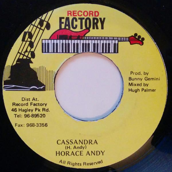 7inch Record HORACE ANDY - Cassandra NONE Record Factory Jamaica Reggae, Ska & Dub Used
7inch Record HORACE ANDY - Cassandra NONE Record Factory Jamaica Reggae, Ska & Dub Used