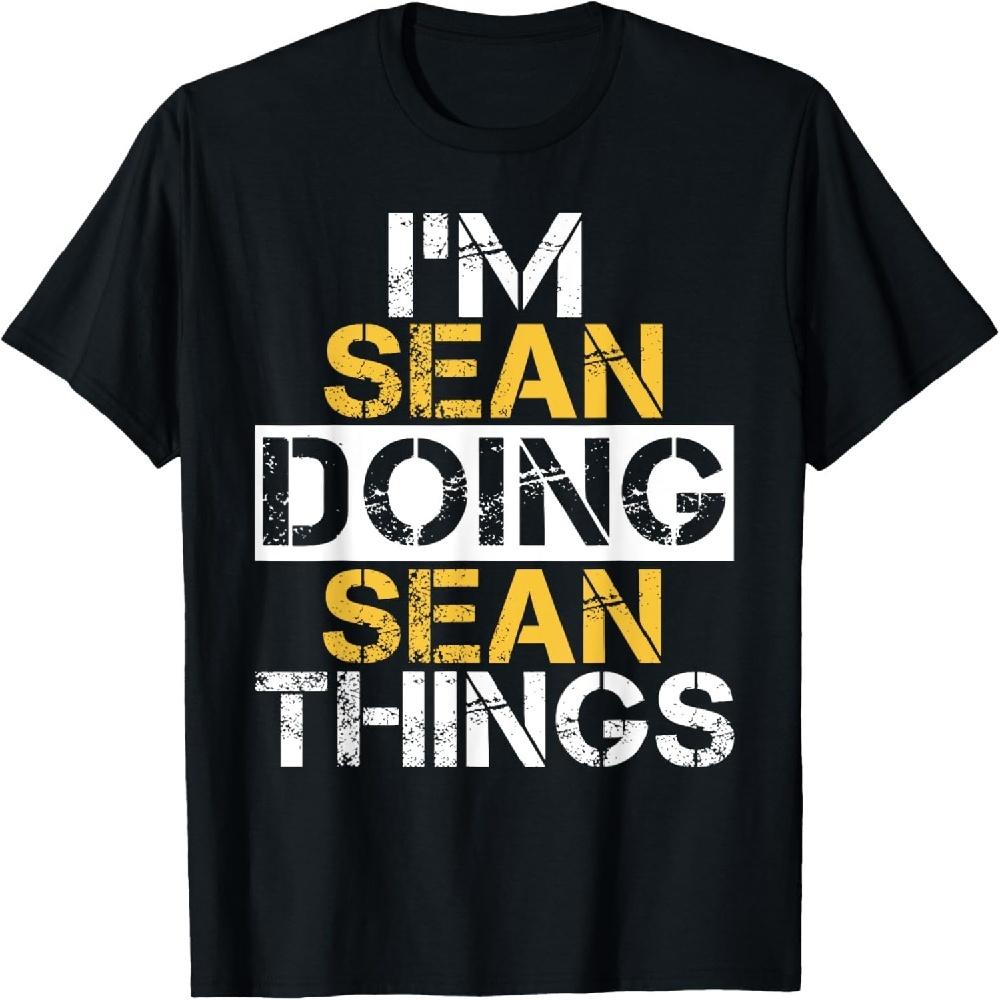 I m SEAN Doing SEAN Things T-Shirt Name SEAN T-Shirt XXXXXL чорний
I m SEAN Doing SEAN Things T-Shirt Name SEAN T-Shirt XXXXXL чорний