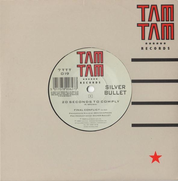 7inch Record SILVER BULLET - 20 Seconds To Comply 7TTT019 Tam Tam Records 1989 UK Rap & Hip-Hop/R&B Used
7inch Record SILVER BULLET - 20 Seconds To Comply 7TTT019 Tam Tam Records 1989 UK Rap & Hip-Hop/R&B Used