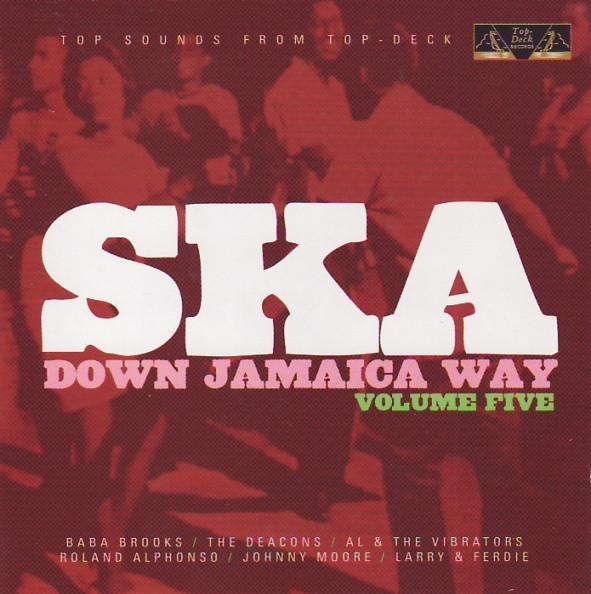 CD VARIOUS - Ska Down Jamaica Way Volume Five 504669832 Top Deck Record 2004 UK Reggae, Ska & Dub Used
CD VARIOUS - Ska Down Jamaica Way Volume Five 504669832 Top Deck Record 2004 UK Reggae, Ska & Dub Used