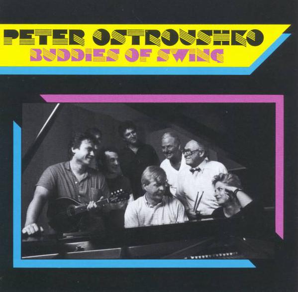 CD PETER OSTROUSHKO - Buddies Of Swing RHRCD17 Red House Recor 1990 US Jazz Used 
CD PETER OSTROUSHKO - Buddies Of Swing RHRCD17 Red House Recor 1990 US Jazz Used