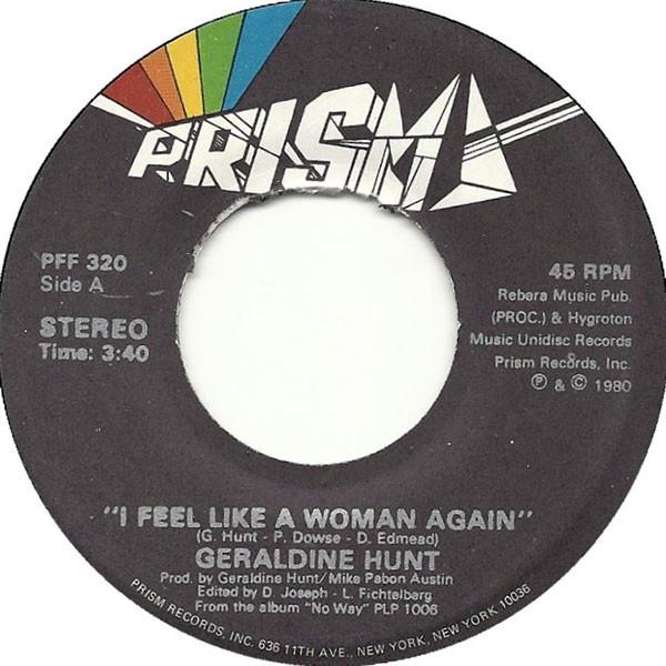 7inch Record GERALDINE HUNT - I Feel Like A Woman Again PFF320 Prism 1980 US Dance & Electronica Used
7inch Record GERALDINE HUNT - I Feel Like A Woman Again PFF320 Prism 1980 US Dance & Electronica Used