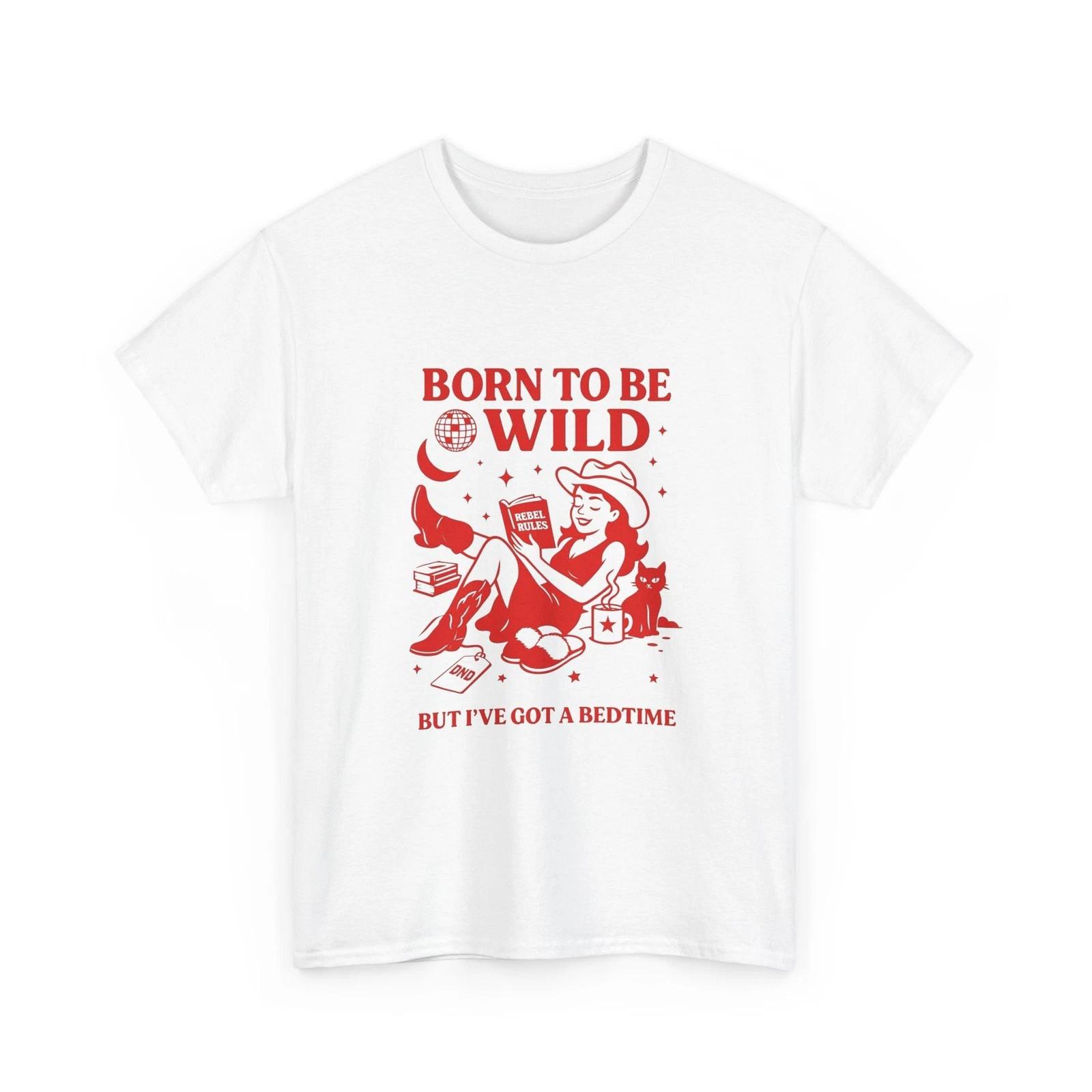 Born To Be Wild But I ve Got A Bedtime Graphic T Shirt Unisex Heavy Cotton Tee M
Born To Be Wild But I ve Got A Bedtime Graphic T Shirt Unisex Heavy Cotton Tee M