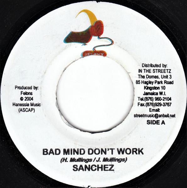 7inch Record SANCHEZ - Bad Mind Don t Work NONE Felony Records 2004 Jamaica Reggae, Ska & Dub Used
7inch Record SANCHEZ - Bad Mind Don t Work NONE Felony Records 2004 Jamaica Reggae, Ska & Dub Used