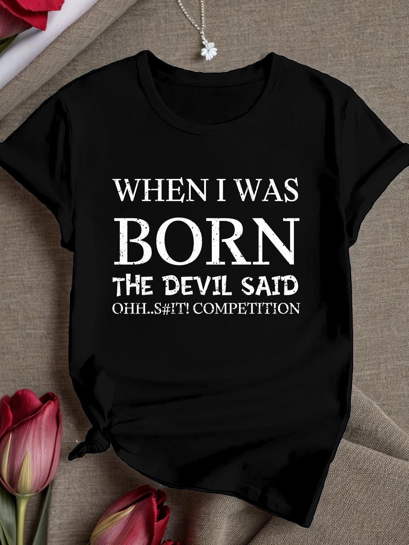 Born Devil Race Graphic T-Shirt for Men & Women - Black Casual Short Sleeve Tee with Bold When I Was Born The Devil Said Print XXXL
Born Devil Race Graphic T-Shirt for Men & Women - Black Casual Short Sleeve Tee with Bold When I Was Born The Devil Said Print XXXL