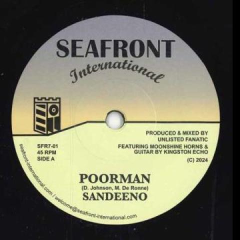 7inch Record SANDEENO - Poorman / Poorman Dub SFR701 Seafront Intern 2024 Europe Reggae, Ska & Dub
7inch Record SANDEENO - Poorman / Poorman Dub SFR701 Seafront Intern 2024 Europe Reggae, Ska & Dub