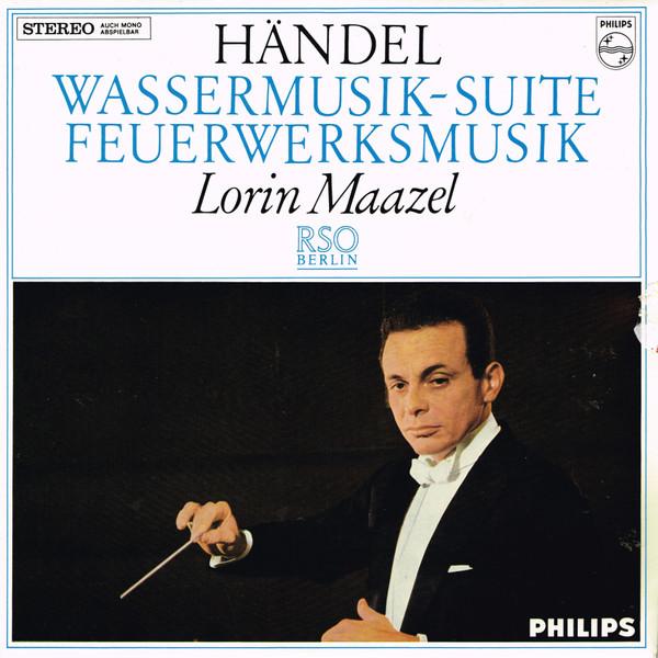 LP Record HANDEL LORIN MAAZEL RSO BERLIN Wassermusiksuite Feuerwerksmusik 88083DY PHILIPS Germany Classical Used
LP Record HANDEL LORIN MAAZEL RSO BERLIN Wassermusiksuite Feuerwerksmusik 88083DY PHILIPS Germany Classical Used
