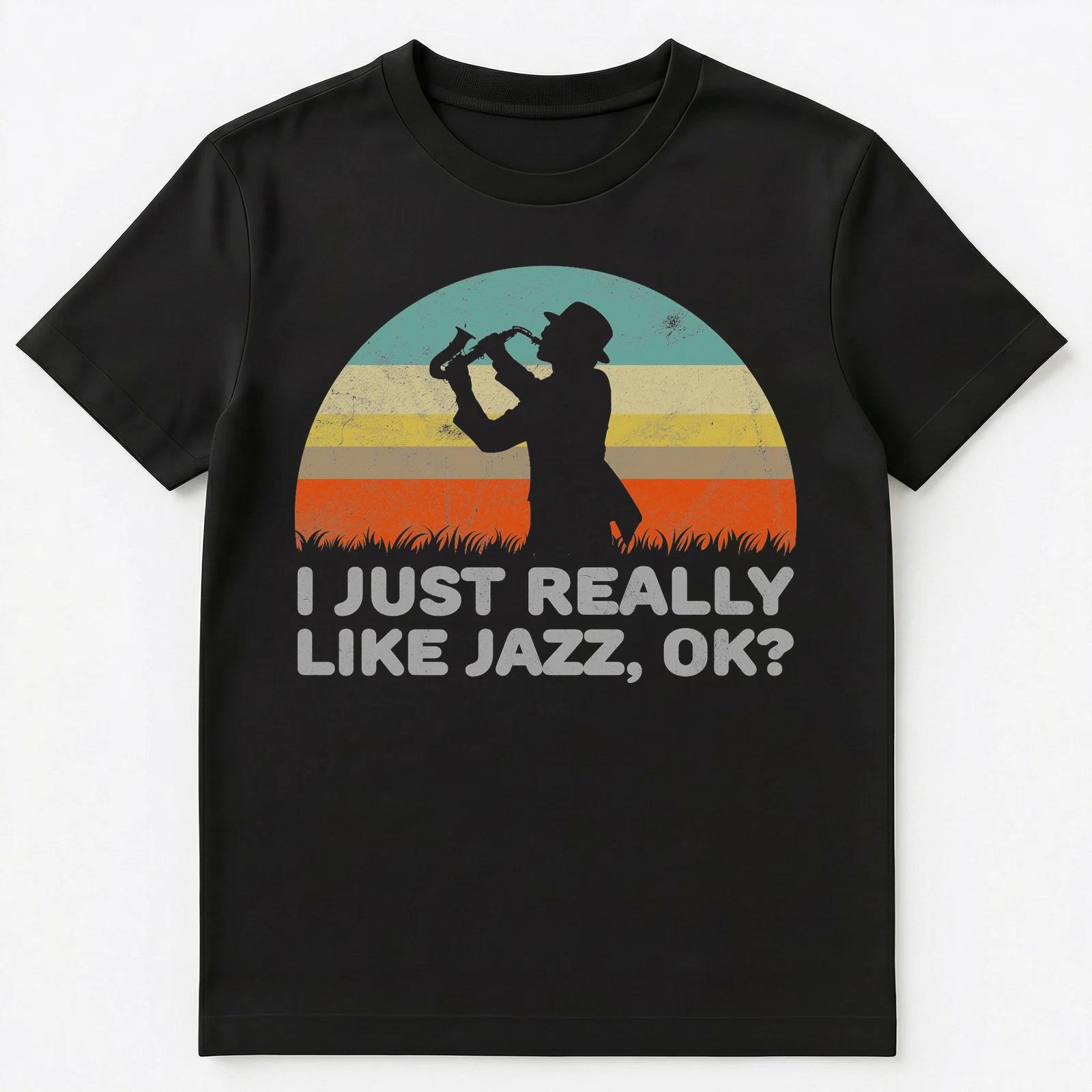 Funny I Just Really Like Jazz Ok T Shirt Unisex T-Shirt M
Funny I Just Really Like Jazz Ok T Shirt Unisex T-Shirt M