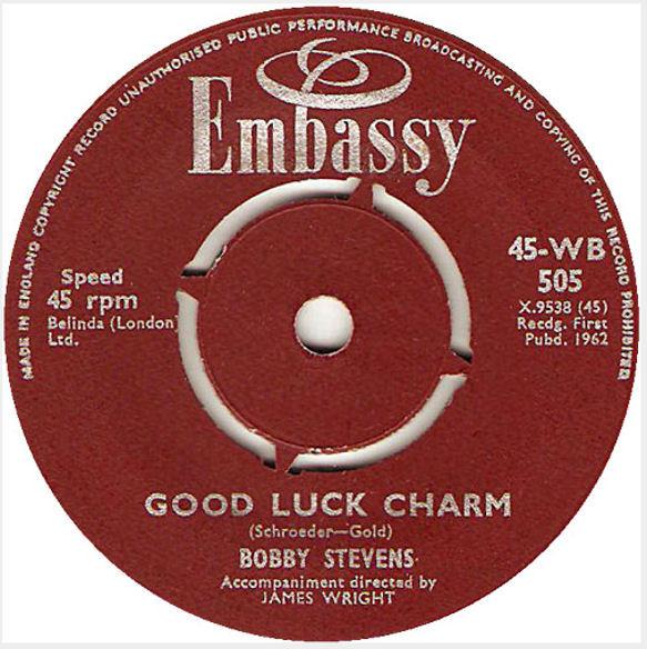 7inch Record BOBBY STEVENS - Good Luck Charm / I m Looking Out O 45WB505 Embassy 1962 UK Pop Used
7inch Record BOBBY STEVENS - Good Luck Charm / I m Looking Out O 45WB505 Embassy 1962 UK Pop Used
