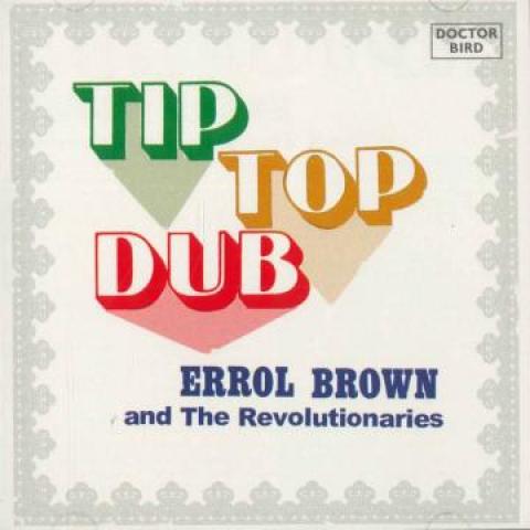 CD ERROL BROWN REVOLUTIONARIES Tip Top Dub 2CD DBCDD085 Doctor Bird UK 2021 UK Reggae Ska Dub
CD ERROL BROWN REVOLUTIONARIES Tip Top Dub 2CD DBCDD085 Doctor Bird UK 2021 UK Reggae Ska Dub
