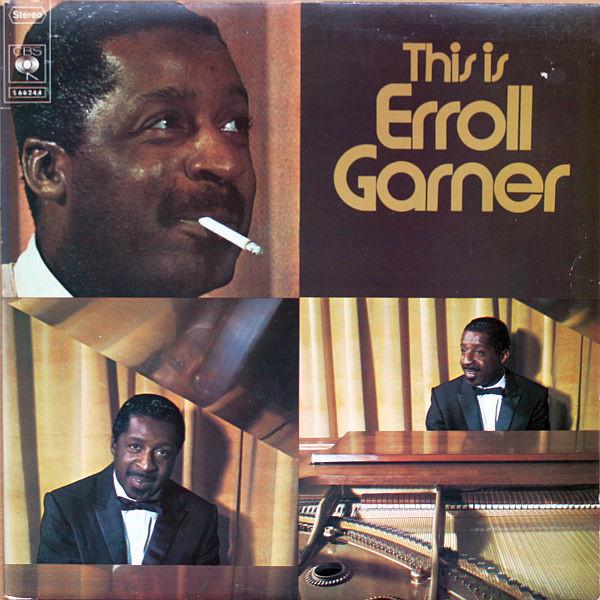 Виниловая пластинка ERROLL GARNER This Is Erroll Garner S66244 CBS 1973 Нидерланды Джаз Б/у
Виниловая пластинка ERROLL GARNER This Is Erroll Garner S66244 CBS 1973 Нидерланды Джаз Б/у