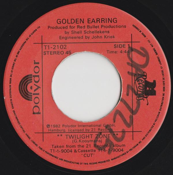 7inch Record GOLDEN EARRING Twilight Zone T12102 Polydor 1982 Canada Rock Used
7inch Record GOLDEN EARRING Twilight Zone T12102 Polydor 1982 Canada Rock Used