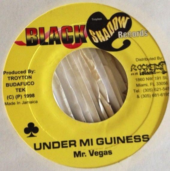 7inch Record MR. VEGAS - Under Mi Guiness NONE Black Shadow Re 1998 Jamaica Reggae, Ska & Dub Used
7inch Record MR. VEGAS - Under Mi Guiness NONE Black Shadow Re 1998 Jamaica Reggae, Ska & Dub Used