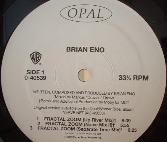 12inch Record BRIAN ENO Fractal Zoom 040539 OPAL RECORDS 1992 US Dance Electronica Used
12inch Record BRIAN ENO Fractal Zoom 040539 OPAL RECORDS 1992 US Dance Electronica Used