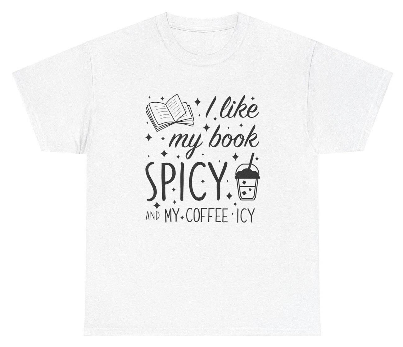 I Like My Books Spicy And My Coffee Icy Shirt Book Coffee Lover Smut Bookish Tee 3XL
I Like My Books Spicy And My Coffee Icy Shirt Book Coffee Lover Smut Bookish Tee 3XL