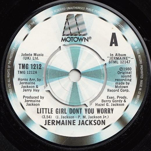 7inch Record JERMAINE JACKSON - Little Girl Don t You Worry TMG1212 Motown 1980 UK Pop Used
7inch Record JERMAINE JACKSON - Little Girl Don t You Worry TMG1212 Motown 1980 UK Pop Used